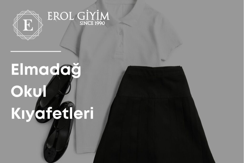 Elmadağ Okul Kıyafetleri